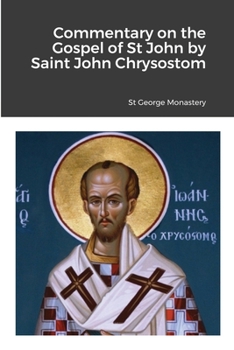 Paperback Commentary on the Gospel of St John by Saint John Chrysostom Book