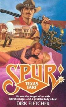 Texas Tart - Book #6 of the Spur