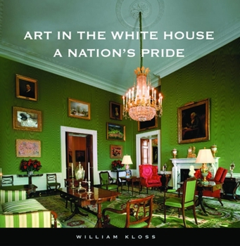 Hardcover Art in the White House: A Nation's Pride Book