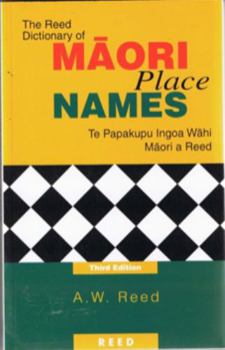 Paperback The Reed Dictionary of Maori Place Names Book