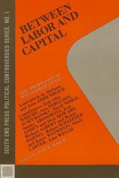 Paperback Between Labor and Capital Book