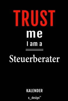 Kalender für Steuerberater: Immerwährender Kalender / 365 Tage Tagebuch / Journal [3 Tage pro Seite] für Notizen, Planung / Planungen / Planer, Erinnerungen, Sprüche (German Edition)