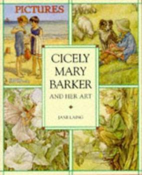 Hardcover Cicely Mary Barker and Her Art Book