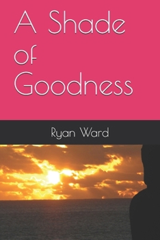 Paperback A Shade of Goodness Book