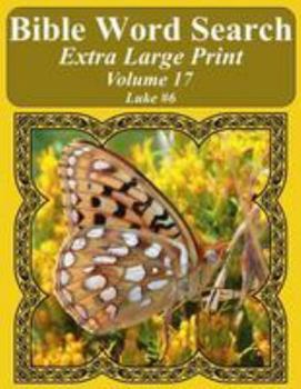 Paperback Bible Word Search Extra Large Print Volume 17: Luke #6 Book