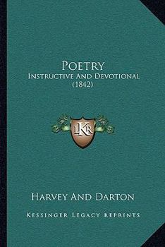 Paperback Poetry: Instructive And Devotional (1842) Book