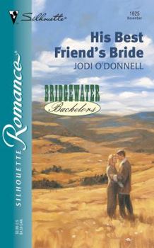 His Best Friend's Bride - Book #3 of the Bridgewater Bachelors