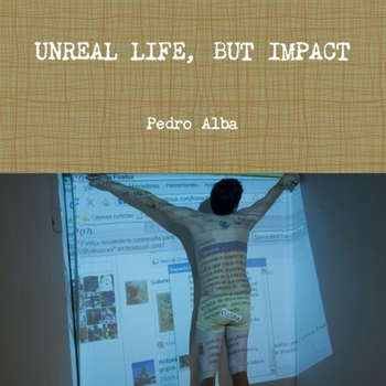Paperback Unreal Life, but impact [Spanish] Book