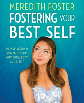 Paperback Meredith Foster: Fostering Your Best Self Book