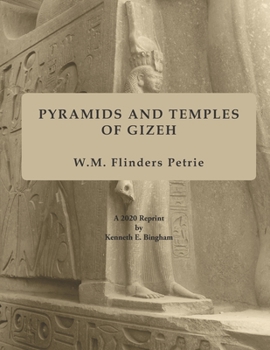 Paperback Pyramids and Temples of Gizeh: A 2020 Reprint by Kenneth E. Bingham Book