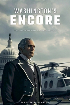 Paperback Washington's Encore: The Resurrection of Washington Book