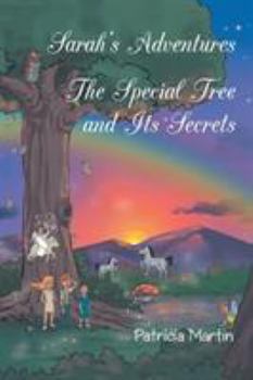 Paperback Sarah's Adventures The Special Tree and Its Secrets Book