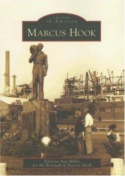 Marcus Hook - Book  of the Images of America: Pennsylvania