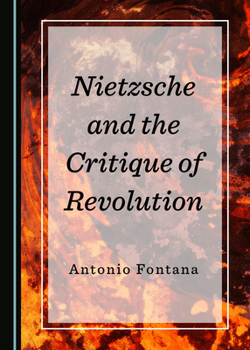 Hardcover Nietzsche and the Critique of Revolution Book