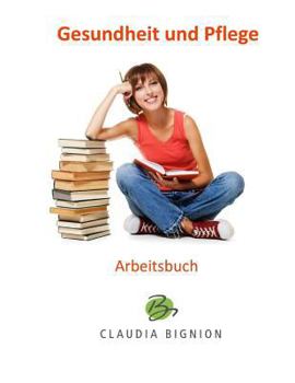 Paperback Arbeitsbuch Gesundheit und Pflege [German] Book