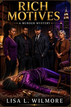Rich Motives: A Murder Mystery