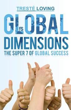 Paperback Global Dimensions: The Super 7 of Global Success Book