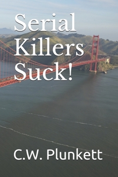 Paperback Serial Killers Suck! Book