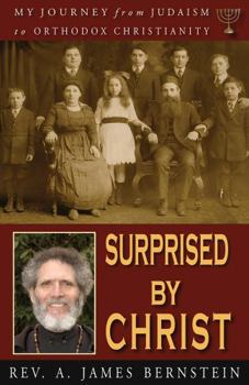 Paperback Surprised by Christ: My Journey from Judaism to Orthodox Christianity Book
