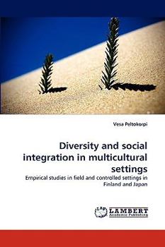 Paperback Diversity and social integration in multicultural settings Book