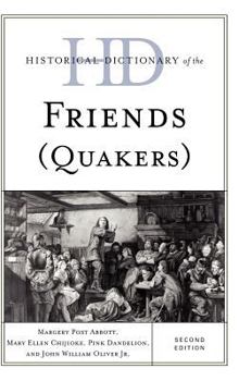 Hardcover Historical Dictionary of the Friends (Quakers) Book