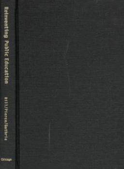 Hardcover Reinventing Public Education: How Contracting Can Transform America's Schools Book