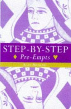 Paperback Step-by-Step Pre-Empts: A Common Sense Approach to the How's and Why's of Pre-Empts Book