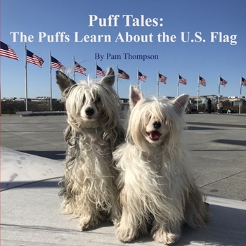 Paperback Puff Tales: The Puffs Learn about the U.S. Flag Book