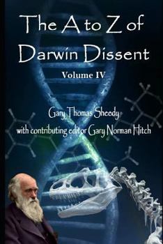Paperback The A to Z of Darwin Dissent: Volume IV Book