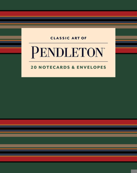 Misc. Classic Art of Pendleton Notes: 20 Notecards and Envelopes Book