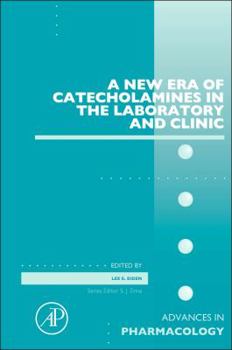 Hardcover A New Era of Catecholamines in the Laboratory and Clinic: Volume 68 Book