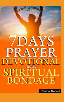 Paperback 7 Days Prayer Devotional Against Spiritual Bondage Book