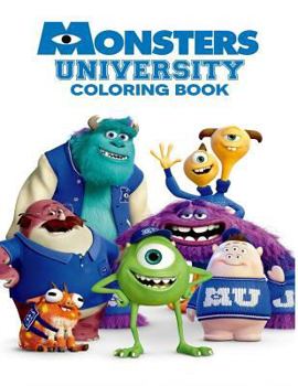 Paperback Monsters University Coloring Book: Coloring Book for Kids and Adults with Fun, Easy, and Relaxing Coloring Pages Book