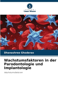 Paperback Wachstumsfaktoren in der Parodontologie und Implantologie [German] Book