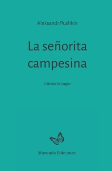 Paperback La señorita campesina: Edición bilingüe [Spanish] Book