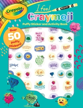 Paperback Crayola: I Feel Craymoji (a Crayola Puffy Sticker Press Out Activity Book for Kids) Book
