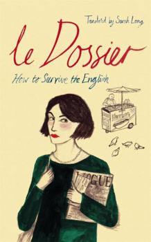 Paperback Le Dossier of Hortense de Monplaisir, Or, How to Survive the English Book