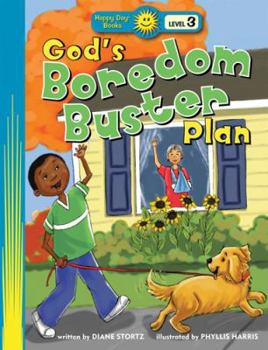 God’s Boredom Buster Plan