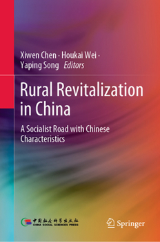 Hardcover Rural Revitalization in China: A Socialist Road with Chinese Characteristics Book