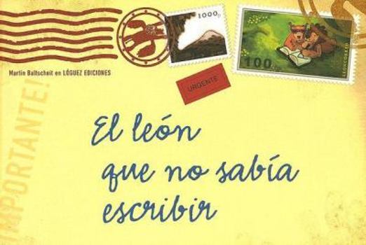 Hardcover El Leon Que No Sabia Escribir [Spanish] Book