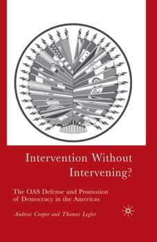 Paperback Intervention Without Intervening?: The OAS Defense and Promotion of Democracy in the Americas Book