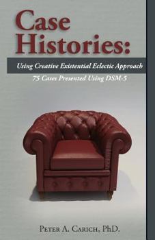 Paperback Case Histories: Using Creative Existential Eclectic Approach Book