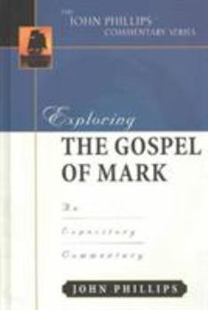 Hardcover Exploring the Gospel of Mark: An Expository Commentary Book