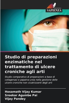 Paperback Studio di preparazioni enzimatiche nel trattamento di ulcere croniche agli arti [Italian] Book