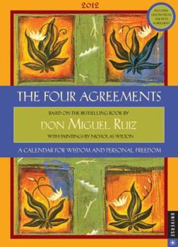 Calendar The Four Agreements: A Calendar for Wisdom and Personal Freedom Book