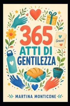 Paperback 365 Atti di Gentilezza [Italian] Book