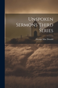 Paperback Unspoken Sermons Third Series Book