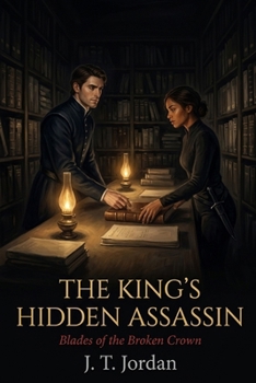 Paperback The King's Hidden Assassin: Blades of the Broken Crown Book