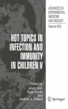 Paperback Hot Topics in Infection and Immunity in Children V Book