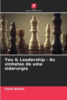 Paperback You & Leadership - As vinhetas de uma siderurgia [Portuguese] Book